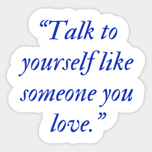 Selflove motivational quotes Sticker